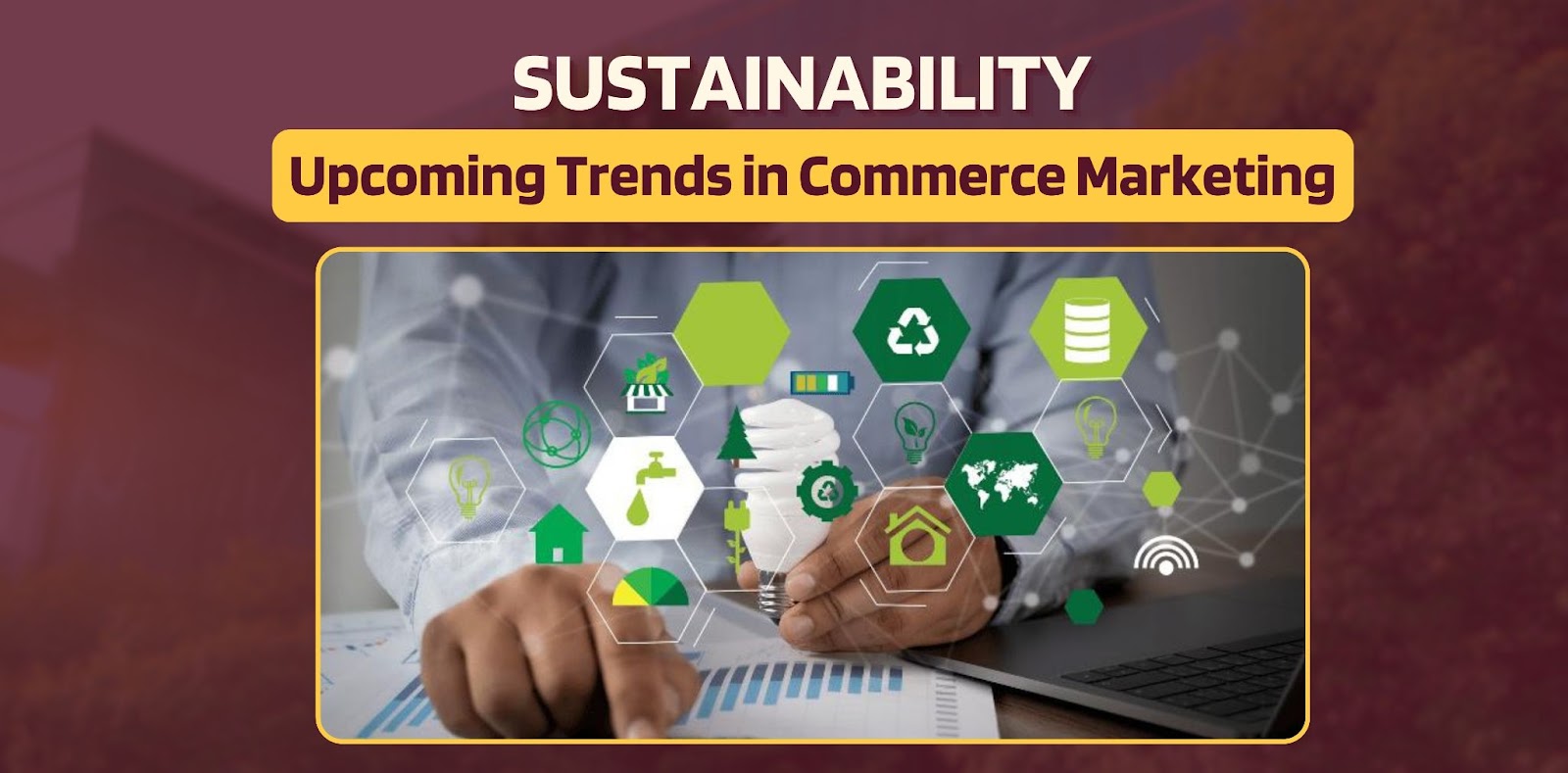 Upcoming Trends in Commerce Marketing