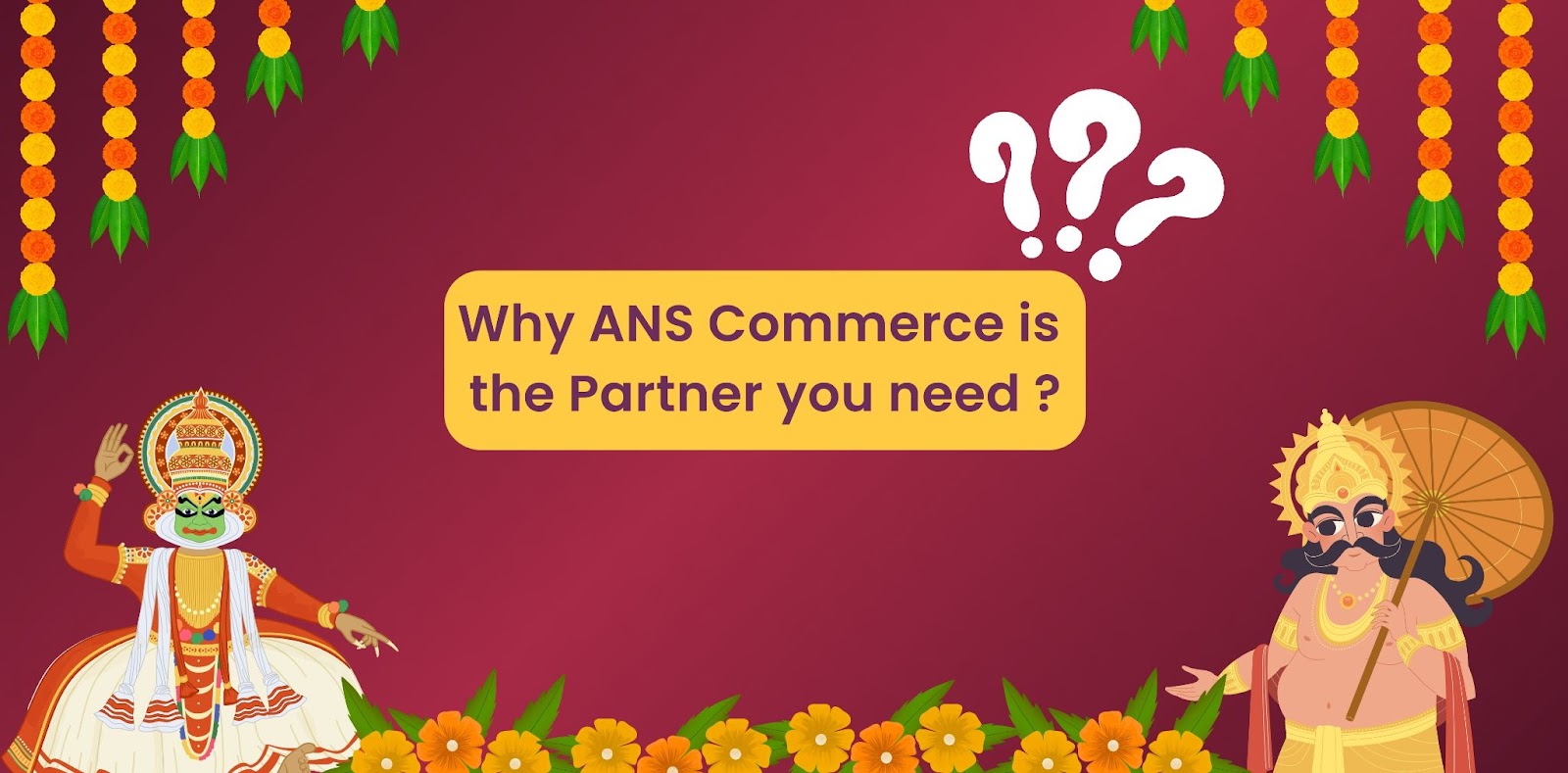 Why ANS Commerce is the Partner You Need for Onam Ads